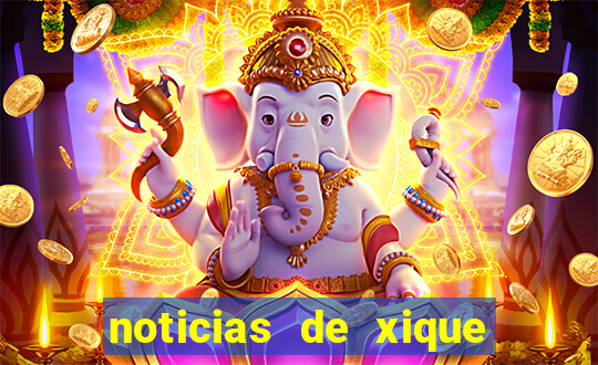 noticias de xique xique bahia